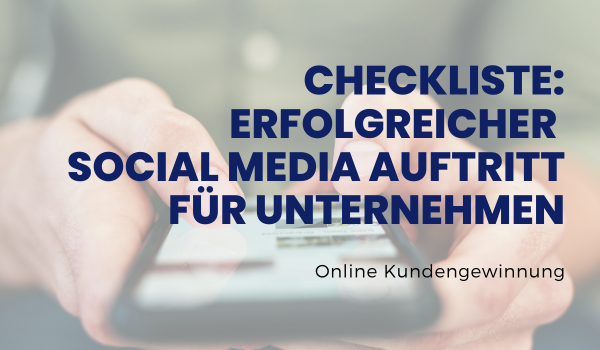 Checkliste: Erfolgreicher Social Media Auftritt für Unternehmen